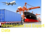 Collect the authentic Ahmedabad Icd Export Data